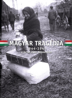 Magyar Tragdia - 1944-1947