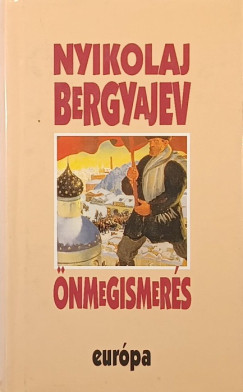 Nyikolaj Alekszandrovics Bergyajev - Önmegismerés