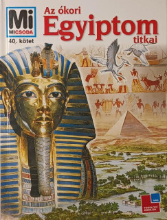 Az kori Egyiptom titkai