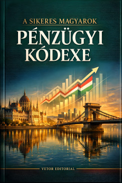A sikeres magyarok p�nz�gyi k�dexe
