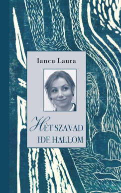 Iancu Laura - H�t szavad ide hallom
