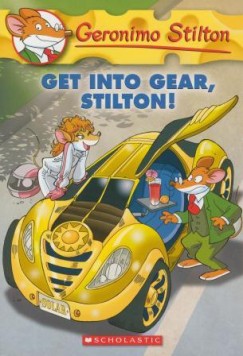 Geronimo Stilton - Get into Gear, Stilton!