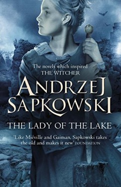 Andrzej Sapkowski - The Lady of the Lake