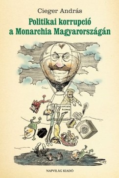 Politikai korrupci a Monarchia Magyarorszgn