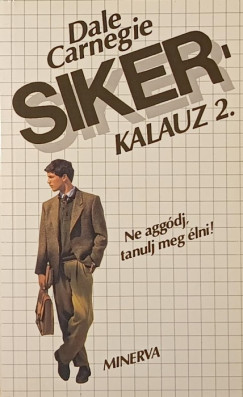 Dale Carnegie - Sikerkalauz 2.