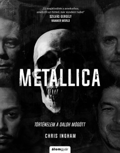 Metallica - Trtnelem a dalok mgtt