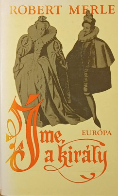 �me, a kir�ly!