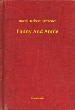 D. H. Lawrence - Fanny And Annie