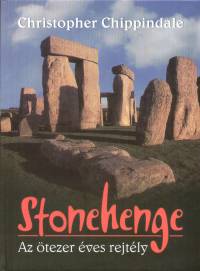 Christopher Chippindale - Stonehenge