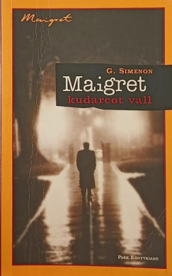 Maigret kudarcot vall