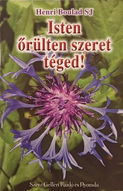 Isten �r�lten szeret t�ged!