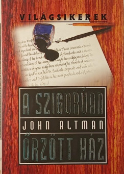 A szigoran rztt hz