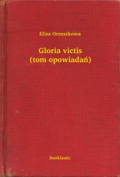Gloria victis (tom opowiada)