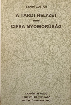A tardi helyzet - Cifra nyomorsg