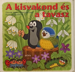 Zdenek Miler - A kisvakond s a tavasz