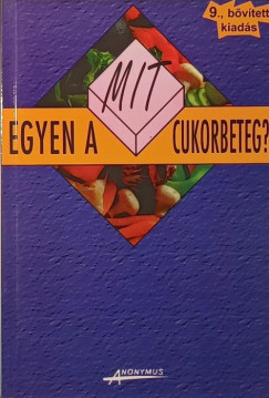 Mit egyen a cukorbeteg?