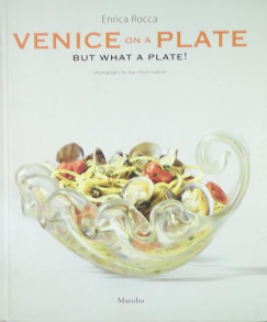 Enrica Rocca - Venice On A Plate