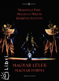 Magyar llek - Magyar forma