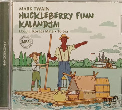 Mark Twain - Kovács Máté - Huckleberry Finn kalandjai - Hangoskönyv