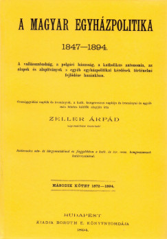 Zeller rpd - A magyar egyhzpolitika, 1847-1894