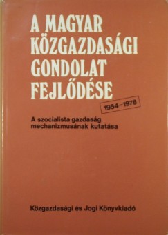 A magyar kzgazdasgi gondolat fejldse 1954-1978