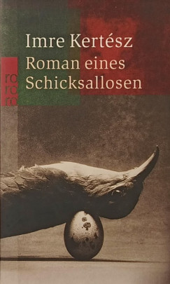 Kertész Imre - Roman eines Schicksallosen