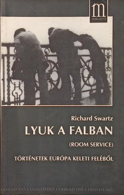 Lyuk a falban (Room Service)