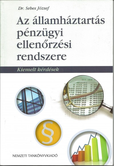 Dr. Sebes József - Az államháztartás pénzügyi ellenőrzési rendszere