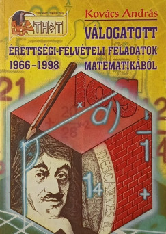 Vlogatott rettsgi-felvteli feladatok matematikbl 1966-1998