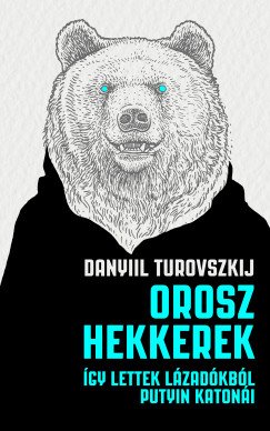 Daniil Turovsky - Orosz hekkerek