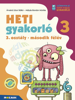 Heti gyakorl� 3. oszt�ly II. f�l�v