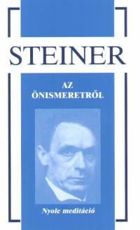 Rudolf Steiner - Az nismeretrl