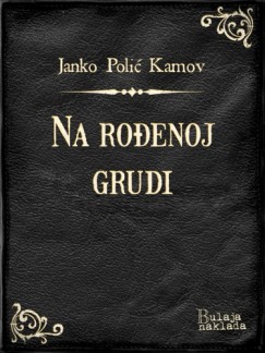 Na ro�enoj grudi