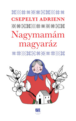 Nagymamm magyarz