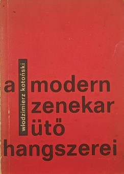 A modern zenekar �t�hangszerei