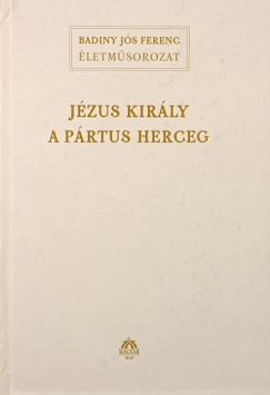 Jzus Krisztus a prtus herceg