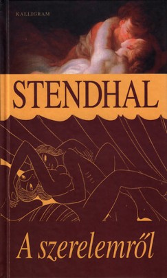 Henri Beyle Stendhal - A szerelemrl