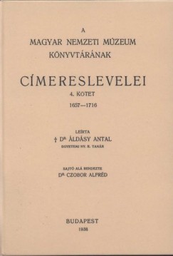 A Magyar Nemzeti Mzeum knyvtrnak cmereslevelei IV. 1657-1716.
