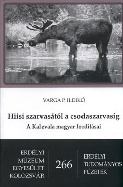 Hiisi szarvastl a csodaszarvasig - A Kalevala magyar fordtsai