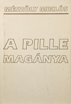 A pille magánya