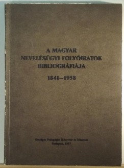 A magyar nevelsgyi folyiratok bibliogrfija