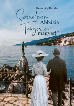 Szerelmem Abb�zia