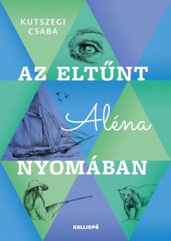 Az elt�nt Al�na nyom�ban