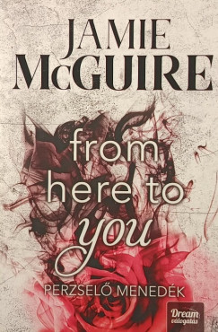 From here to you - Perzsel� mened�k