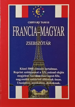 Csiffry Tams  (Szerk.) - Francia-magyar, magyar-francia zsebsztr