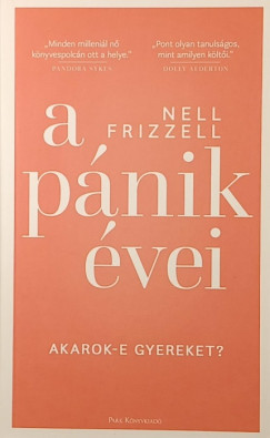 A p�nik �vei