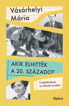 Akik elhitt�k a 20. sz�zadot