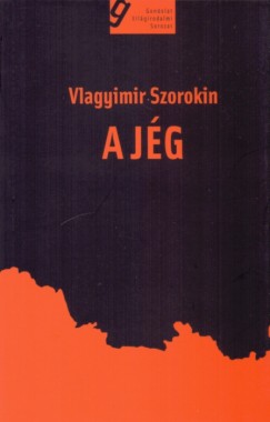 Vlagyimir Szorokin - A jg
