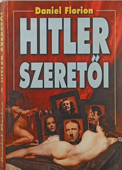 Nemere Istv�n - Hitler szeret�i