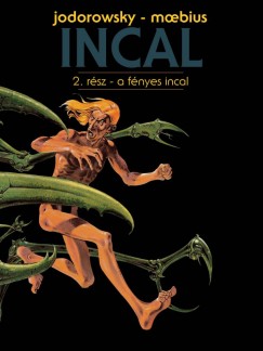 Incal 2. - A fnyes Incal